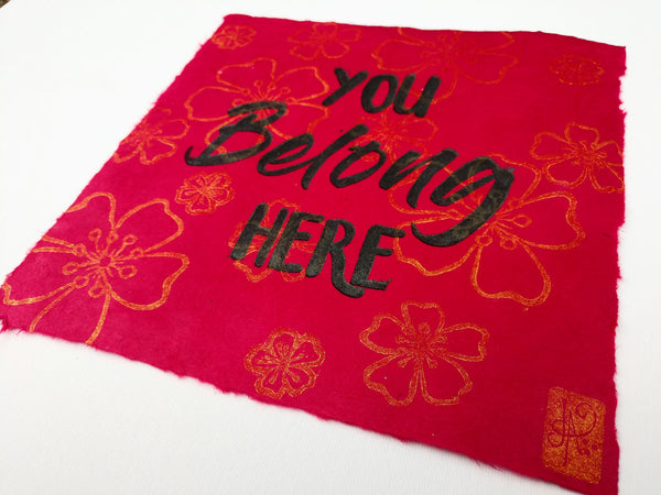 "You Belong Here" - Printmakers Against Racism - Limited Edition April 2021